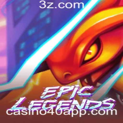 EpicLegends: Descubra as Aventuras e Estratégias do Novo Jogo Casino40