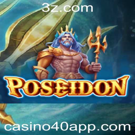 Poseidon: A Nova Sensação dos Cassinos Online com casino40